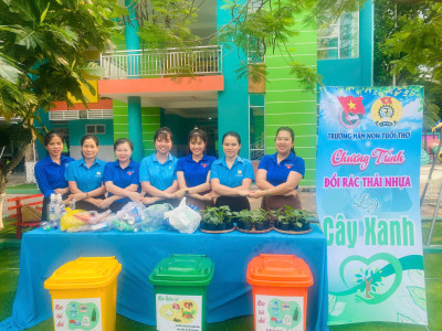 CHƯƠNG TRÌNH " ĐỔI RÁC THẢI NHỰA, LẤY CÂY XANH"